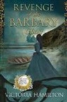 Victoria Hamilton - Revenge of the Barbary Ghost