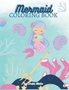 Sheba Blake - Mermaid Coloring Book for Kids Ages 6-12
