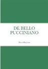 Marco Reghezza - DE BELLO PUCCINIANO