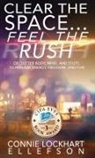 Connie Lockhart Ellefson - Clear the Space... Feel the Rush