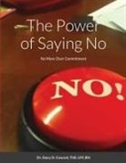 ThD LPCRN Stacy D. Coward - The Power of Saying No