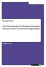 Michael Werner - Die Unterstützung der Therapie depressiver Patienten durch ihre Familienangehörigen