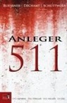 Kai Bliesener, Klaus Maria Dechant, Jo Schuttwolf - Anleger 511