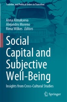 Anna Almakaeva, Alejandro Moreno, Rima Wilkes - Social Capital and Subjective Well-Being