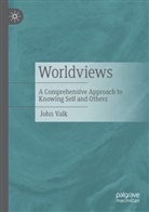 John Valk - Worldviews
