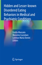Massimo Cuzzolaro, Lorenzo Maria Donini, Emilia Manzato, Lorenzo Maria Donini - Hidden and Lesser-known Disordered Eating Behaviors in Medical and Psychiatric Conditions