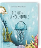 Sandra Hohenstein, Angelina Borgwardt - Die kleine Quengel-Qualle