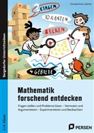 Christoph Körner, Julia Rey - Mathematik forschend entdecken - 3./4. Klasse