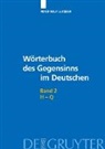 Peter Rolf Lutzeier - Peter Rolf Lutzeier: Wörterbuch des Gegensinns im Deutschen - Band 2: H-Q