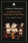 Lawrence Weschler - Gabinete de Las Maravillas de Mr. Wilson, El