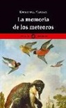 Emmanuel Vizcaya - La memoria de los meteoros