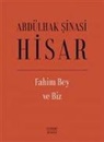 Abdülhak sinasi Hisar - Fahim Bey ve Biz