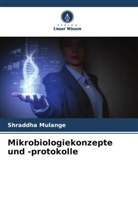 Shraddha Mulange - Mikrobiologiekonzepte und -protokolle