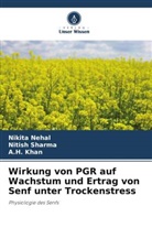 A H Khan, A. H. Khan, A.H. Khan, Nikita Nehal, Nitish Sharma - Wirkung von PGR auf Wachstum und Ertrag von Senf unter Trockenstress