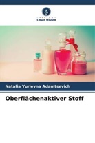 Natalia Yurievna Adamtsevich - Oberflächenaktiver Stoff