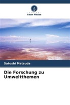 Satoshi Matsuda - Die Forschung zu Umweltthemen