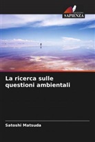 Satoshi Matsuda - La ricerca sulle questioni ambientali