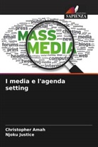 Christopher Amah, Njoku Justice - I media e l'agenda setting