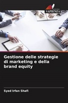 Syed Irfan Shafi - Gestione delle strategie di marketing e della brand equity