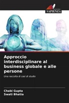 Swati Bhatia, Chabi Gupta - Approccio interdisciplinare al business globale e alle persone