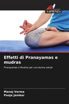 Pooja Jamkar, Manoj Verma - Effetti di Pranayamas e mudras