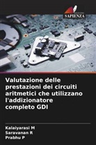 Kalaiyarasi M, Prabhu P, SARAVANAN R - Valutazione delle prestazioni dei circuiti aritmetici che utilizzano l'addizionatore completo GDI