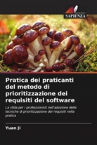Yuan Ji - Pratica dei praticanti del metodo di prioritizzazione dei requisiti del software