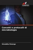 Shraddha Mulange - Concetti e protocolli di microbiologia