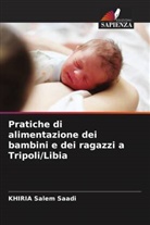 Omar Ibrahim Abusnsna, KHIRIA Salem Saadi - Pratiche di alimentazione dei bambini e dei ragazzi a Tripoli/Libia