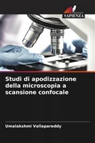 Umalakshmi Vallapareddy - Studi di apodizzazione della microscopia a scansione confocale