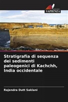 Rajendra Dutt Saklani - Stratigrafia di sequenza dei sedimenti paleogenici di Kachchh, India occidentale
