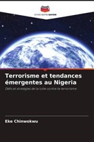 Eke Chinwokwu - Terrorisme et tendances émergentes au Nigeria