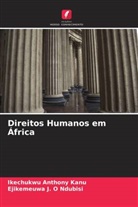 Ikechukwu Anthony Kanu, Ejikemeuwa J. O Ndubisi - Direitos Humanos em África