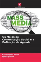 Christopher Amah, Njoku Justice - Os Meios de Comunicação Social e a Definição da Agenda