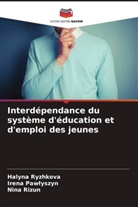 Irena Paw¿yszyn, Irena Pawlyszyn, Nina Rizun, Halyna Ryzhkova - Interdépendance du système d'éducation et d'emploi des jeunes