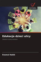 Enamul Habib - Edukacja dzieci ulicy