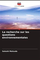 Satoshi Matsuda - La recherche sur les questions environnementales