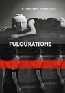 Jini Afonso, Adam Béatrice, Markus A. Castor, Thomas Rusche, Natalia Zavialova, Rachel Hardouin - Fulgurations
