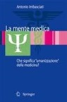 Antonio Imbasciati - La mente medica