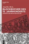 Angelika Merk - Blockbücher des 15. Jahrhunderts
