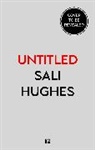 Sali Hughes, Hughes Sali - Everything is Washable and Other Life Lessons
