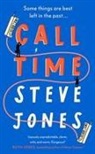 Stephen Jones, Steve Jones - Call Time