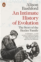 Alison Bashford, Bashford Alison - An Intimate History of Evolution