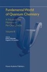 Erkki J Brändas, Erkki J. Brändas, Eugene S Kryachko, Eugene S. Kryachko - Fundamental World of Quantum Chemistry. Vol.3