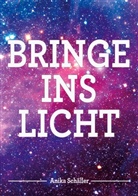 Anika Schäller - Bringe ins Licht