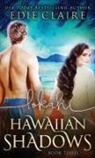 Edie Claire - Lokahi (Hawaiian Shadows, Book Three)