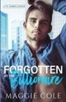 Maggie Cole - Forgotten by the Billionaire