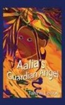 Tahirih Lemon - Aalia's Guardian Angel