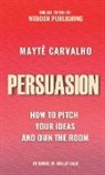 Maytê Carvalho - Persuasion