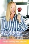 Shelley Loving - What's On Your Fork?!
